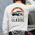 I'm Not Old I'm Classic Muscle Cars Retro Dad Vintage Car Long Sleeve T-Shirt Back Print