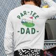 The Par Tee Dad Hole In One Golf Parents Matching Family Long Sleeve T-Shirt Back Print