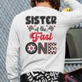 Sister Of The Fast One Car Racing Dad 1St Birthday Boy Long Sleeve T-Shirt Back Print