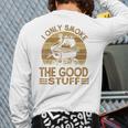 I Only Smoke The Good Stuff BBQ Barbeque Chef Dad Long Sleeve T-Shirt Back Print