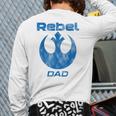 Star Wars Rebel Alliance Matching Family DAD T-Shirt Long Sleeve T-Shirt Back Print
