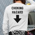 Viral And Internet Meme Crude Gag Apparel Choking Hazard Adult Dad Joke Long Sleeve T-Shirt Back Print Viral And Internet Meme Crude Gag Apparel Choking Hazard Adult Dad Joke Long Sleeve T-Shirt Back Print