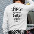 Women's Life Happens Cats Help Cat Lover Cat Moms Cat Dads Long Sleeve T-Shirt Back Print Women's Life Happens Cats Help Cat Lover Cat Moms Cat Dads Long Sleeve T-Shirt Back Print