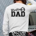 Wrestling Dad Hobby Wrestle Wrestler Martial Arts Father Long Sleeve T-Shirt Back Print