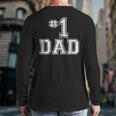1 Dad Number One Father's Day Vintage Style Long Sleeve T-Shirt Back Print