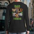 3rd Birthday Zoo Safari Jungle Dad Of The Wild And Three Long Sleeve T-Shirt Back Print