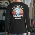 Axolotl Kids Teens Retro Sunset I Love My Daddy Long Sleeve T-Shirt Back Print