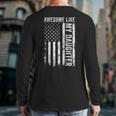 ON Back Awesome Like My Daughter Men Fathers Day Dad Long Sleeve T-Shirt Back Print