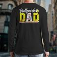 Ballpark Dad Baseball Softball Dad Of Ballers Long Sleeve T-Shirt Back Print