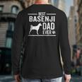 Basenji Dad Best Dog Owner Ever T-Shirt Long Sleeve T-Shirt Back Print