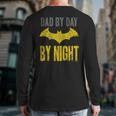 Batman Dad By Day Long Sleeve T-Shirt Back Print Batman Dad By Day Long Sleeve T-Shirt Back Print