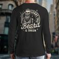 Bearded Dad Daddy Father’s Day Sorry This Beard Is Taken Long Sleeve T-Shirt Back Print