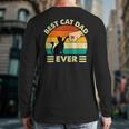 Best Cat Dad Ever Cat Lover Kitten Owner Kitty Long Sleeve T-Shirt Back Print