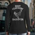 Best Cluckin' Dad Ever Father's Day Chicken Farm Shirt Long Sleeve T-Shirt Back Print