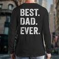 Best Dad EverShirt Men Husband Long Sleeve T-Shirt Back Print