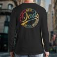 Best Dad In The World Father's Day Vintage Dad Long Sleeve T-Shirt Back Print