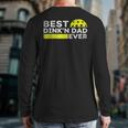 Best Dink'n Dad Ever Pickleball Long Sleeve T-Shirt Back Print