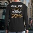 Birthday Dad Party Make Way It's My Daddy's Birthday Long Sleeve T-Shirt Back Print