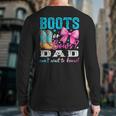 Boots Or Bows Dad Loves You Gender Reveal Party Long Sleeve T-Shirt Back Print