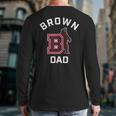 Brown University Bears Arched Dad Long Sleeve T-Shirt Back Print