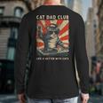 Cat Dad Club Life Is Better With Cats Cat Dad Cat Long Sleeve T-Shirt Back Print