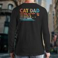 Cat Dad The Man The Myth Snack Dealer Fathers Day Long Sleeve T-Shirt Back Print
