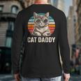 Cat Daddy Shirt Men Cat Lover Dad Fathers Day Long Sleeve T-Shirt Back Print