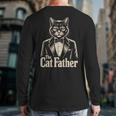 Cat Lover The CatFather Cat Dad Long Sleeve T-Shirt Back Print