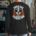 Cavalier King Charles Spaniel Dad Father’s Day Long Sleeve T-Shirt Back Print