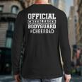 Cheer Dad Papa Official Cheerleader Bodyguard Long Sleeve T-Shirt Back Print