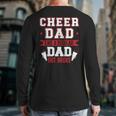 Cheer Dad Like A Regular Dad But Broke Cheerleader Dad Long Sleeve T-Shirt Back Print