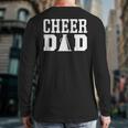 Cheerleading Dad Apparel For Cheer Dad Long Sleeve T-Shirt Back Print Cheerleading Dad Apparel For Cheer Dad Long Sleeve T-Shirt Back Print