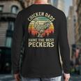 Chicken Dads Have The Best Peckers Vintage Apparel Long Sleeve T-Shirt Back Print