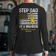 Childhood Cancer Survivor Support Step Dad Of A Warrior Long Sleeve T-Shirt Back Print