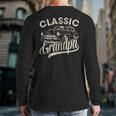 Classic Grandpa Saying Car Lover Men Dad Papa Grandpa Long Sleeve T-Shirt Back Print