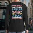 Contrary To Popular Belief I Have A Dad He's Just Dead Long Sleeve T-Shirt Back Print