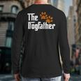 Cool Dog Dad Dog Father Shirt The Dogfather T-Shirt Long Sleeve T-Shirt Back Print