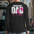 Cool Parent Apparel Proud New Dad It's A Girl Classic Fit Short Sleeve Crew Neck T-Shirt Small Long Sleeve T-Shirt Back Print