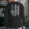 Dad American Flag Dad Patriotic Father's Day Long Sleeve T-Shirt Back Print