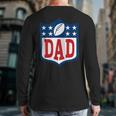 Dad American Football Happy Birthday Family Matching Retro Long Sleeve T-Shirt Back Print Dad American Football Happy Birthday Family Matching Retro Long Sleeve T-Shirt Back Print