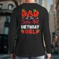 Dad Of The Berry First Birthday Of Girl Strawberry Long Sleeve T-Shirt Back Print