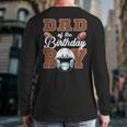 Dad Of The Birthday Boy Football Party Family Matching Long Sleeve T-Shirt Back Print
