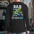 Dad Of The Birthday Boy Monster Truck Dinosaur PartyRex Long Sleeve T-Shirt Back Print