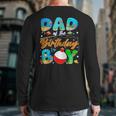 Dad Of The Birthday Boy Ofishally One Family Matching Party Long Sleeve T-Shirt Back Print