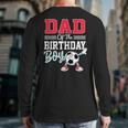 Dad Of The Birthday Boy Shirt Soccer Party Family Daddy Long Sleeve T-Shirt Back Print Dad Of The Birthday Boy Shirt Soccer Party Family Daddy Long Sleeve T-Shirt Back Print