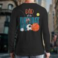 Dad Of The Birthday Boy Sports Matching Family Long Sleeve T-Shirt Back Print Dad Of The Birthday Boy Sports Matching Family Long Sleeve T-Shirt Back Print