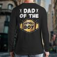 Dad Of The Birthday Boy Wrestling Belt Birthday Kids Boys Long Sleeve T-Shirt Back Print
