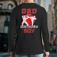 Dad Of The Birthday Karate Taekwondo Boy Martial Arts Long Sleeve T-Shirt Back Print