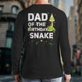 Dad Of The Birthday Snake Themed Birthday Party Long Sleeve T-Shirt Back Print