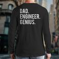 Dad Engineer Genius Cute Engineering Father Long Sleeve T-Shirt Back Print